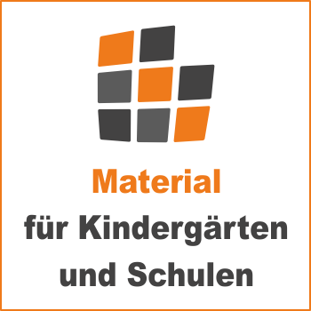 Material für Kindergärten und Schulen